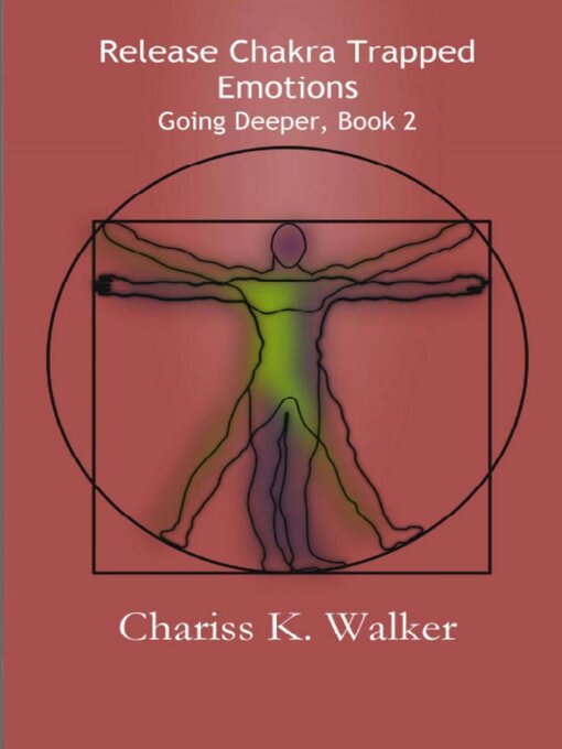 Title details for Release Chakra Trapped Emotions by Chariss K. Walker - Available